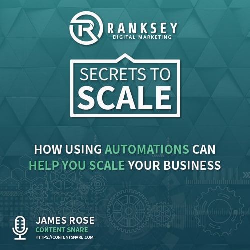 007 - How Using Automations Can Help You Scale Your Business