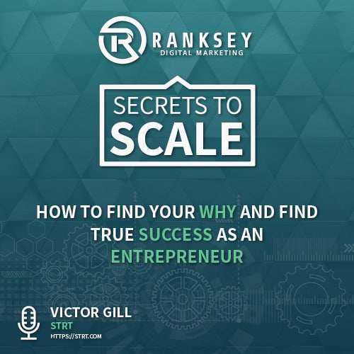 009 - How To Find Your WHY And Find True Success As An Entrepreneur