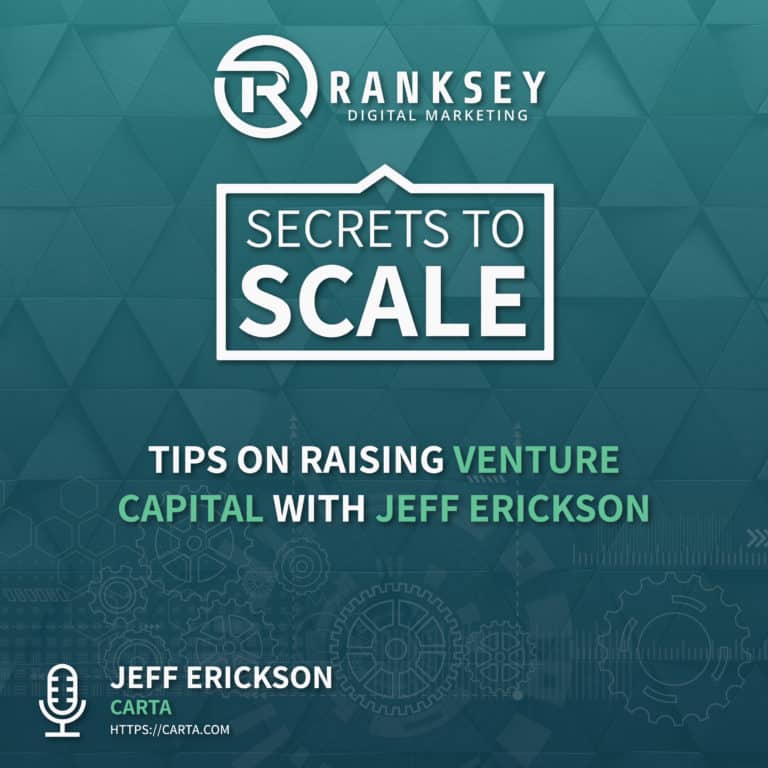 020 - Tips on Raising Venture Capital with Jeff Erickson