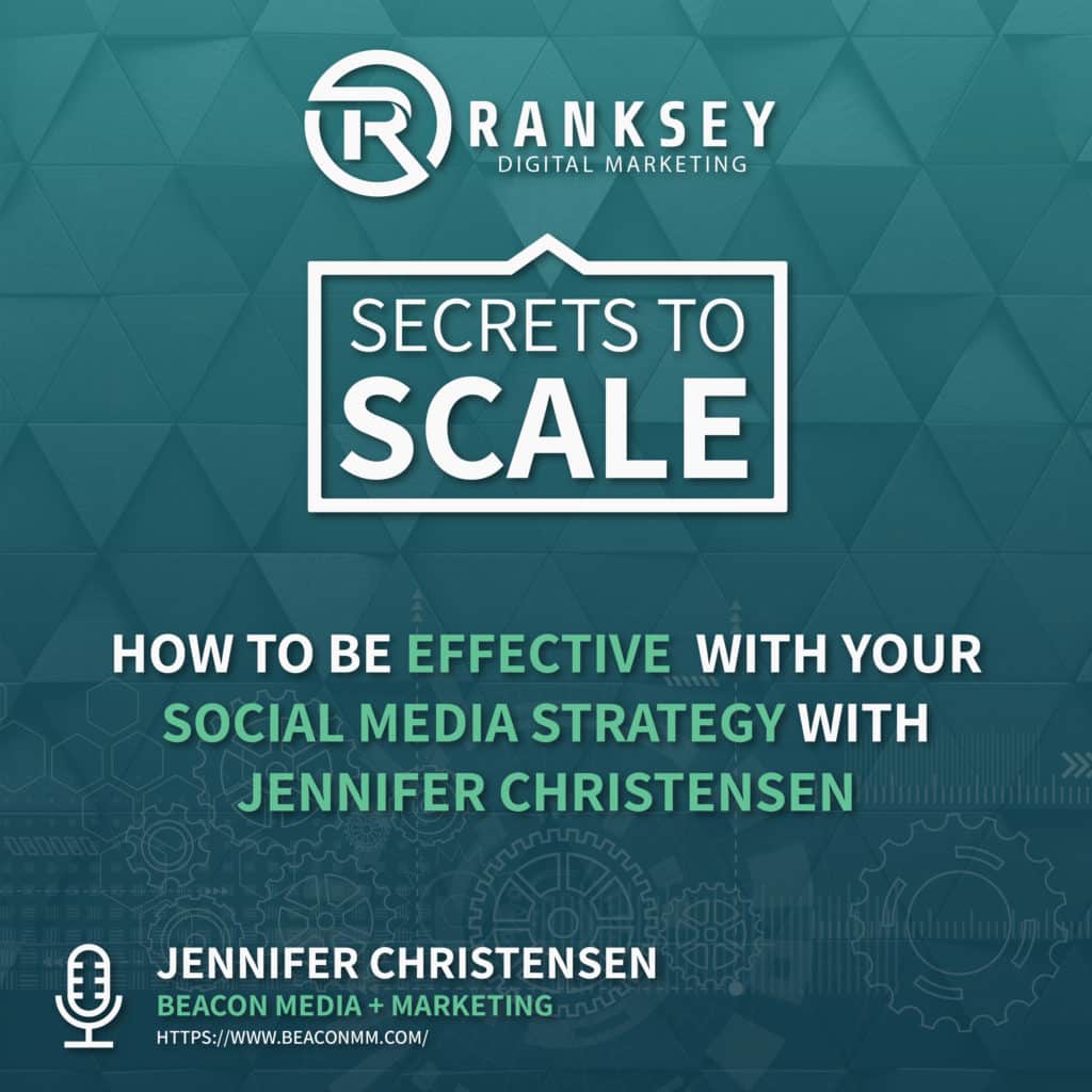 030 - How To Be Effective With Your Social Media Strategy With Jennifer Christensen