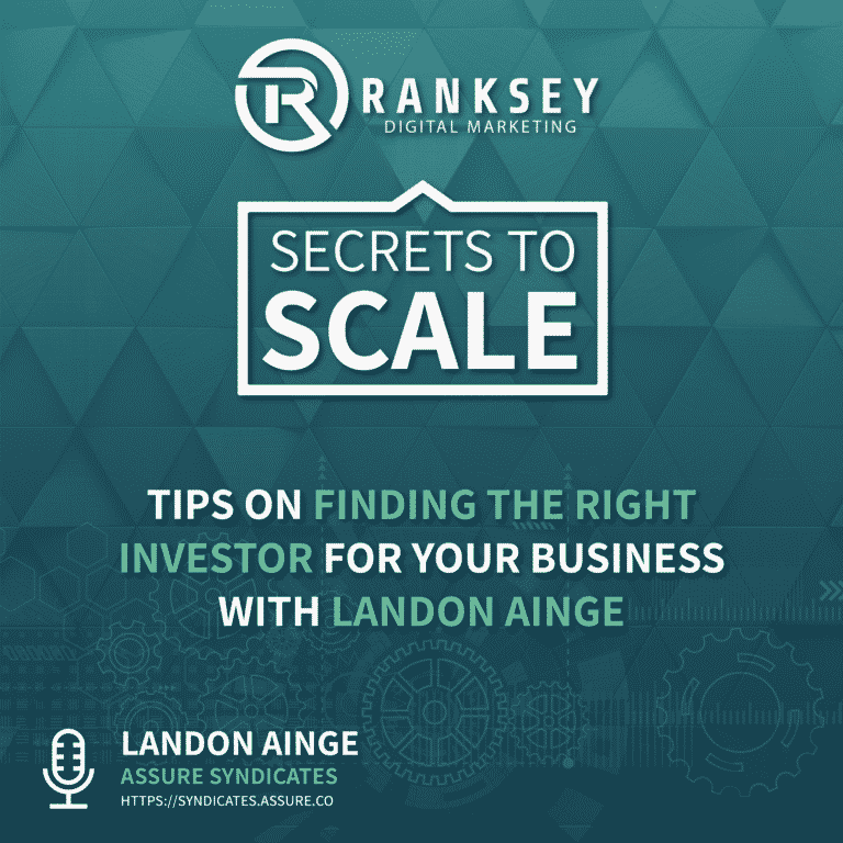 Podcast #34: Tips on Finding the Right Investor for Your Business with Landon Ainge