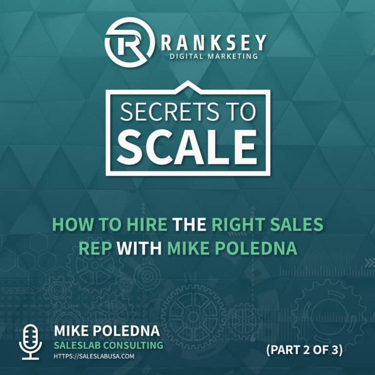 043 – How To Hire The Right Sales Rep With Mike Poledna (Part 2 of 3)