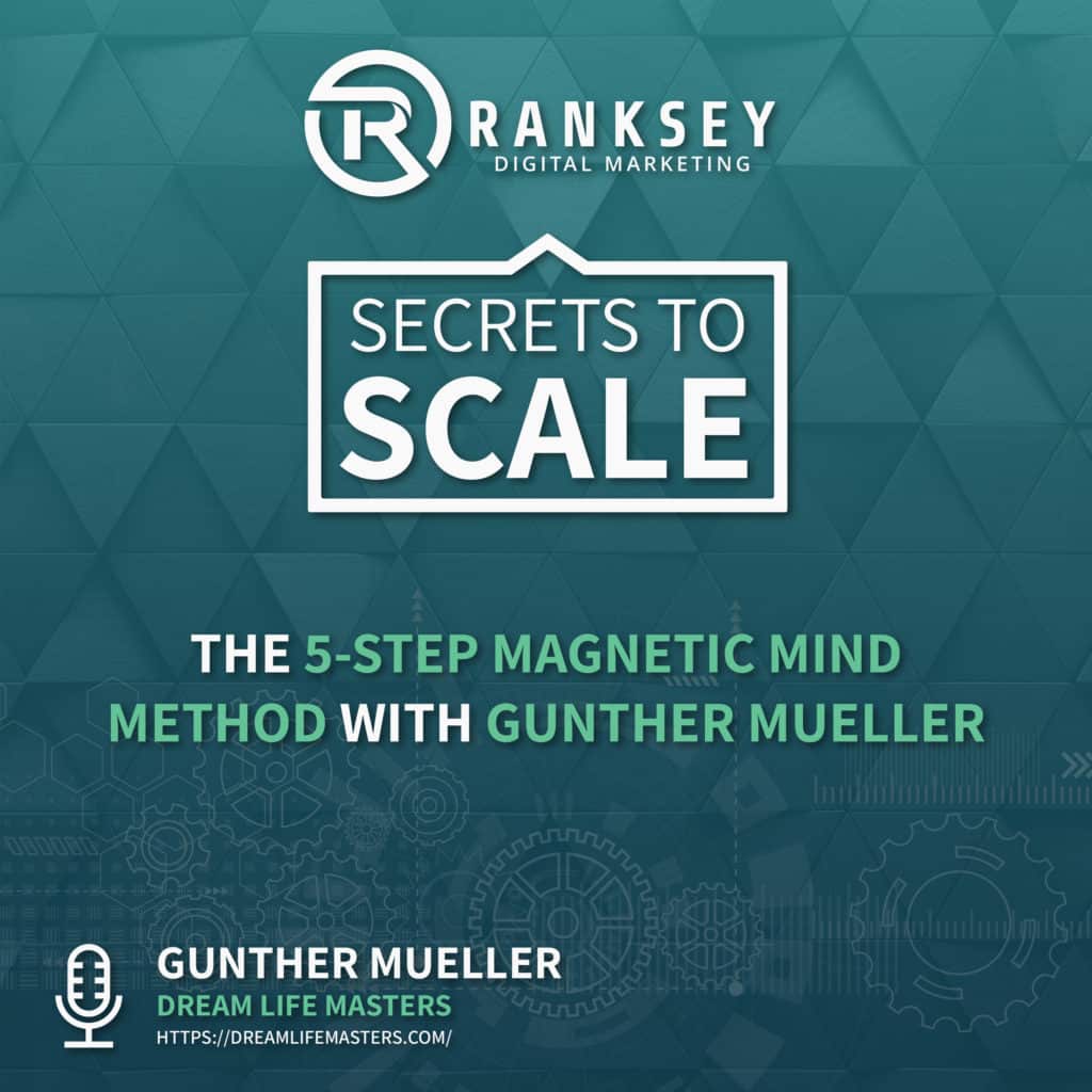 062 - The 5-Step Magnetic Mind Method With Gunther Mueller
