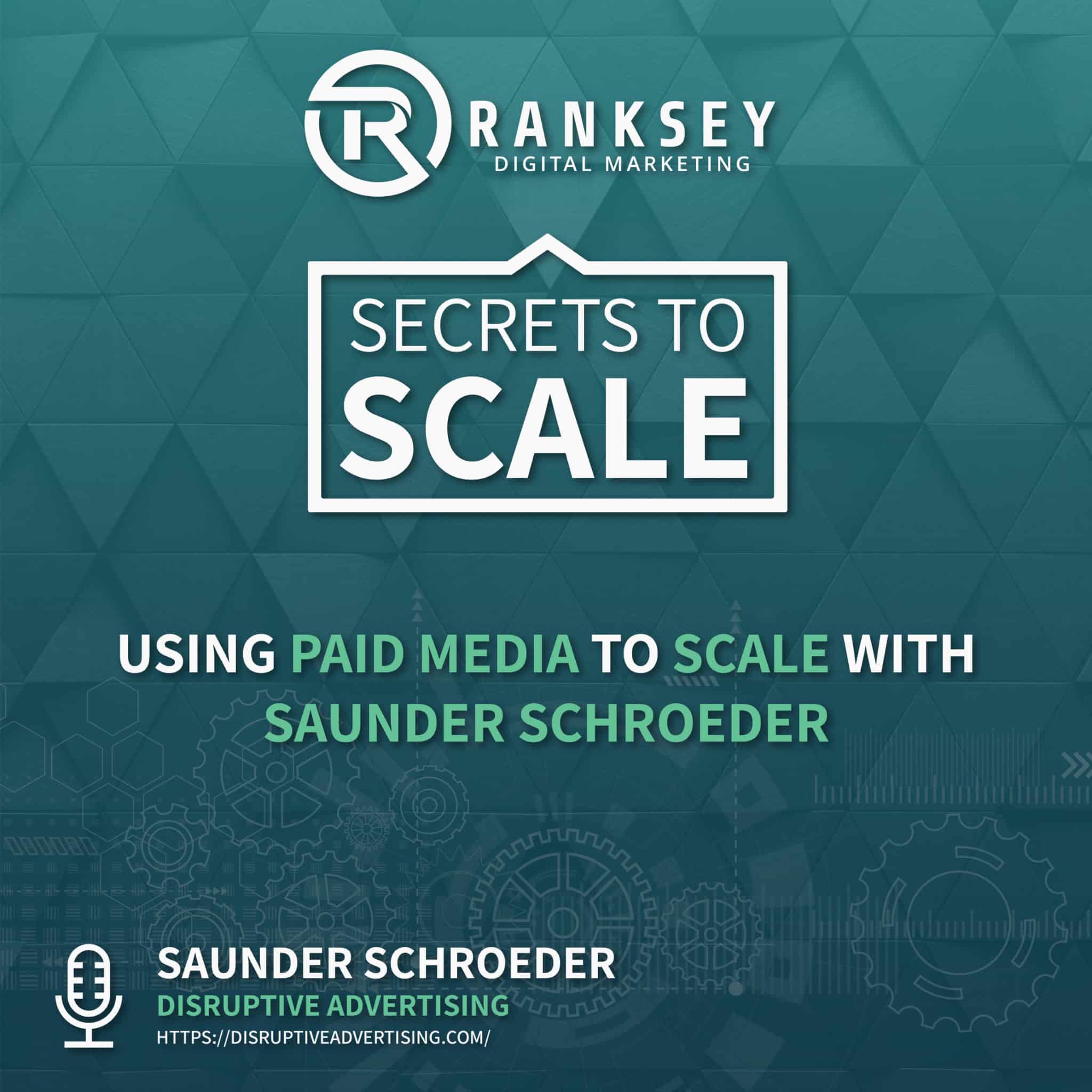 063 - Using Paid Media To Scale With Saunder Schroeder