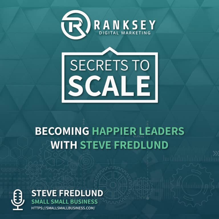 Becoming Happier Leaders with Steve Fredlund