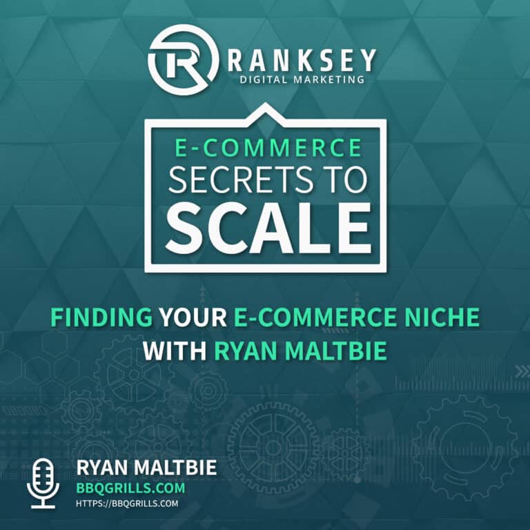 095 - Finding Your E-Commerce Niche With Ryan Maltbie-01