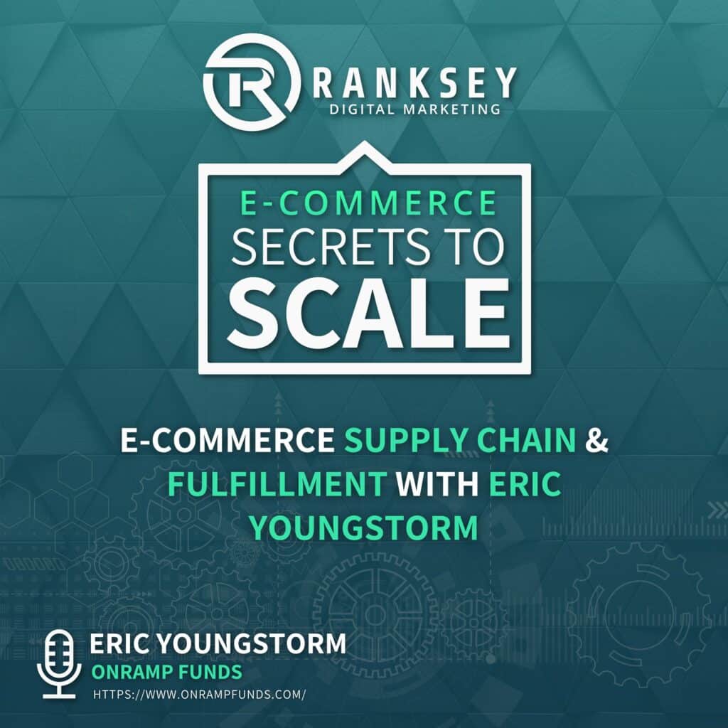 099 - E-Commerce Supply Chain & Fulfillment With Eric Youngstorm