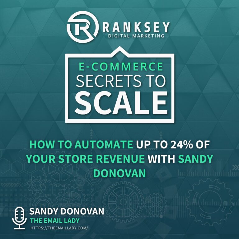100 - How To Automate Up To 24% Of Your Store Revenue With Sandy Donovan