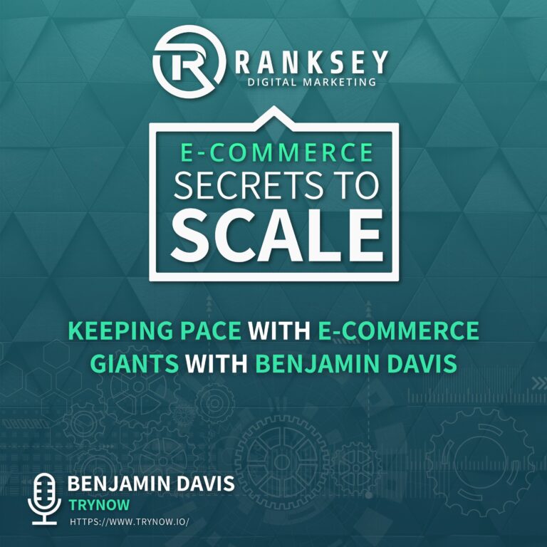 103 - Keeping Pace With E-Commerce Giants With Benjamin Davis