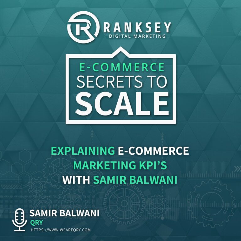 Explaining E-Commerce Marketing KPIs with Samir Balawani