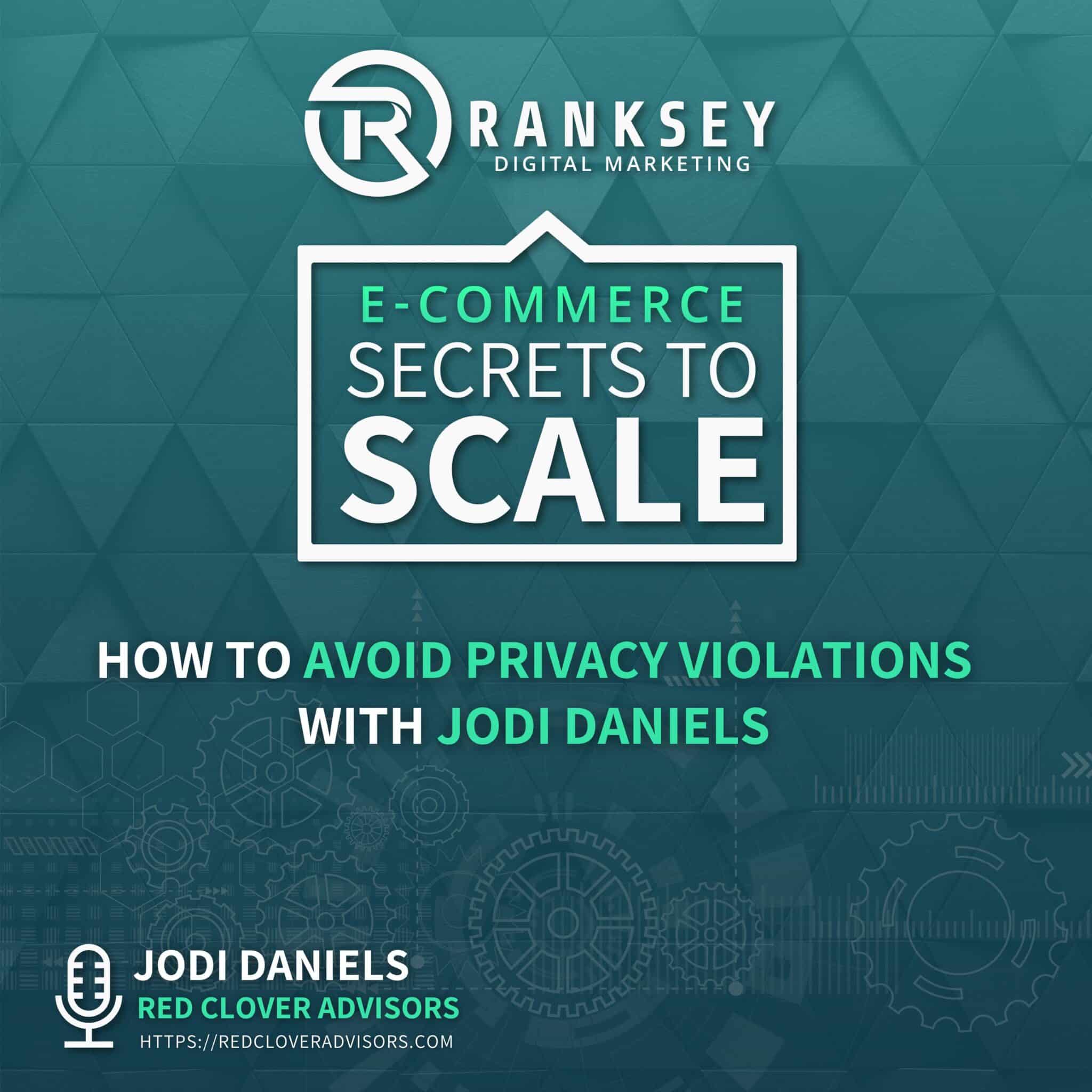 108 - How To Avoid Privacy Violations With Jodi Daniels