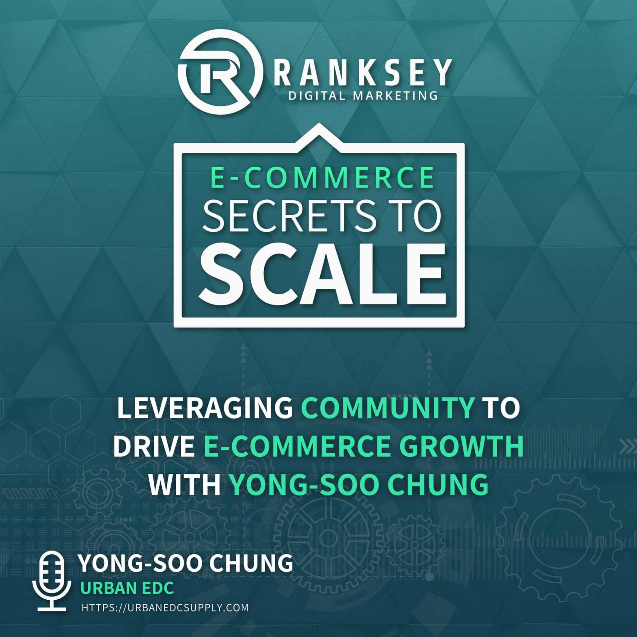 114 - Leveraging Community to Drive E-Commerce Growth With Yong-Soo Chung