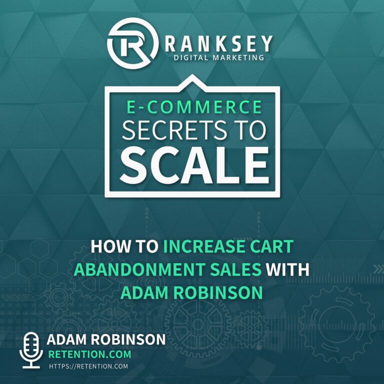 139 - How To Increase Cart Abandonment Sales With Adam Robinson