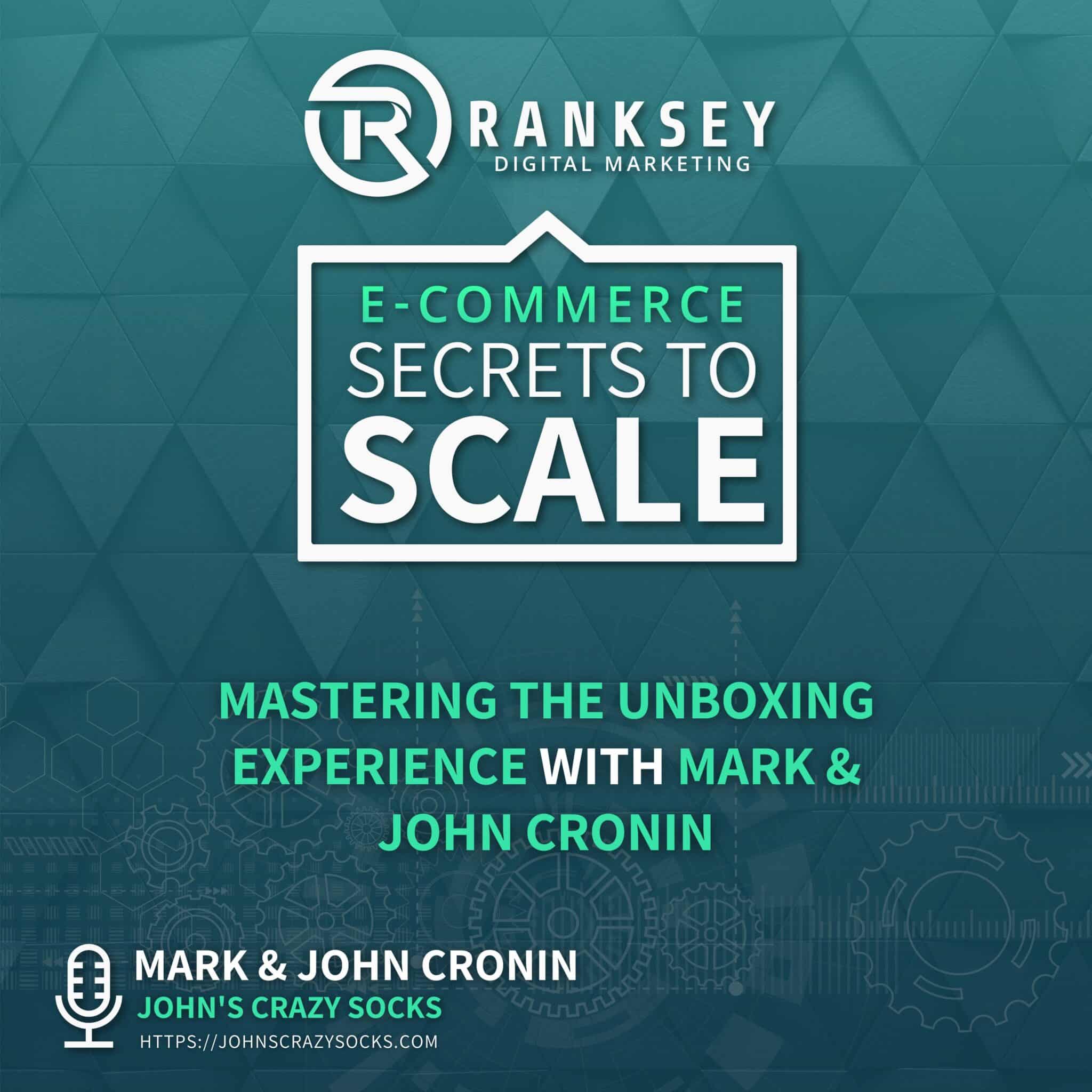 140 - Mastering The Unboxing Experience With Mark & John Cronin.jpg